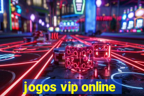 jogos vip online